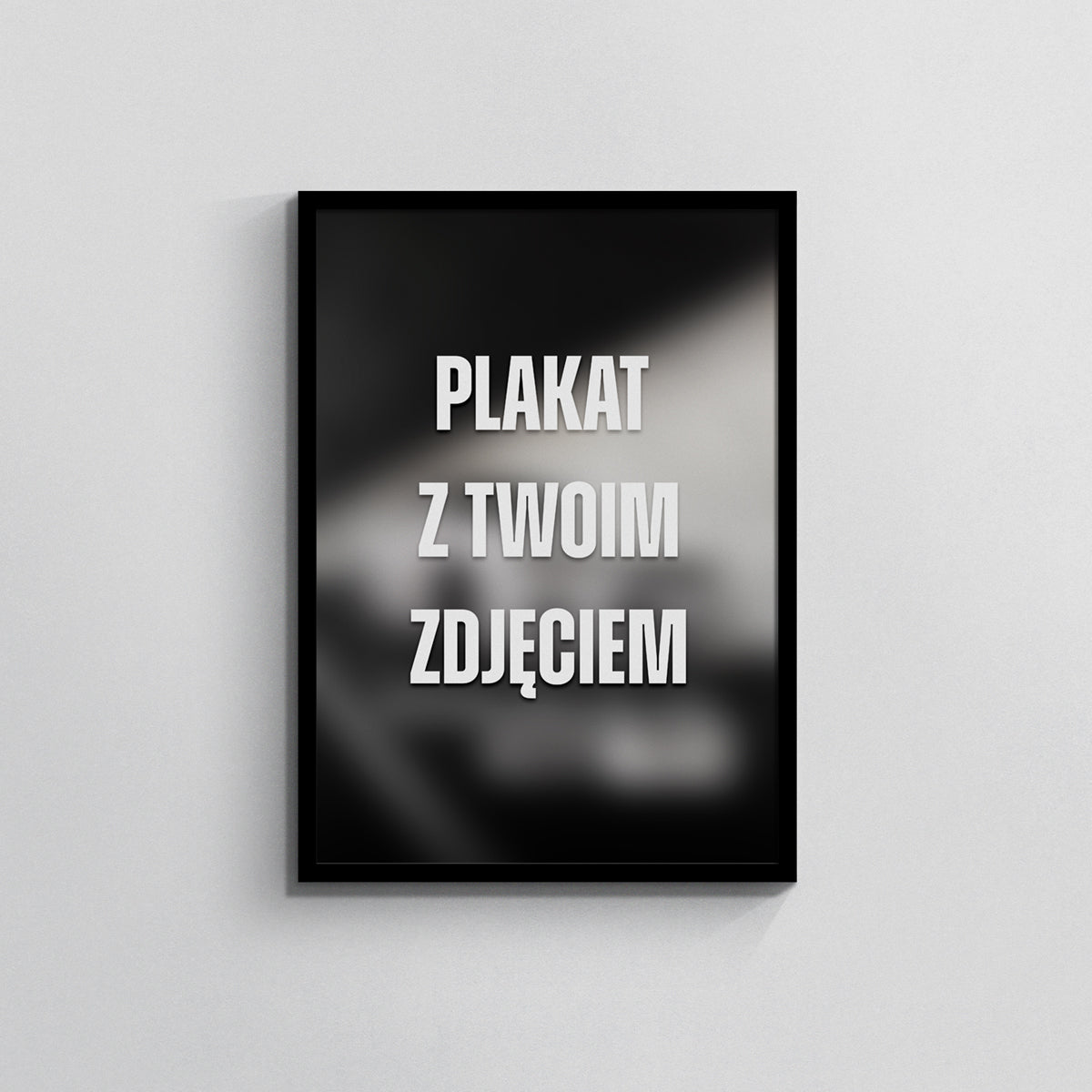 PLAKAT Z TWOIM ZDJĘCIEM