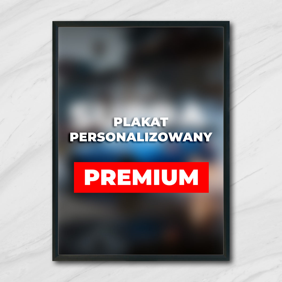 PLAKAT PERSONALIZOWANY PREMIUM
